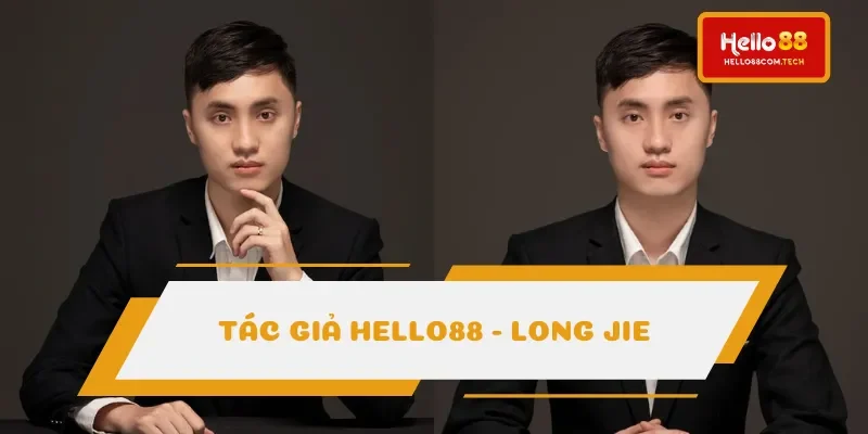 Chân dung Long Jie tác giả Hello88 điển trai Chân dung Long Jie tác giả Hello88 điển trai
