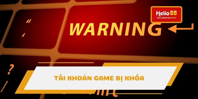 Tài khoản của hội viên rơi vào trạng thái khóa Tài khoản của hội viên rơi vào trạng thái khóa