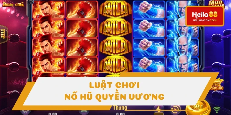 Quy tắc ván đấu tại boxing kings Quy tắc ván đấu tại boxing kings